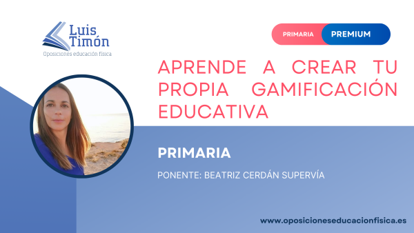 Aprende a crear tu propia gamificación educativa -  Beatriz Cerdán