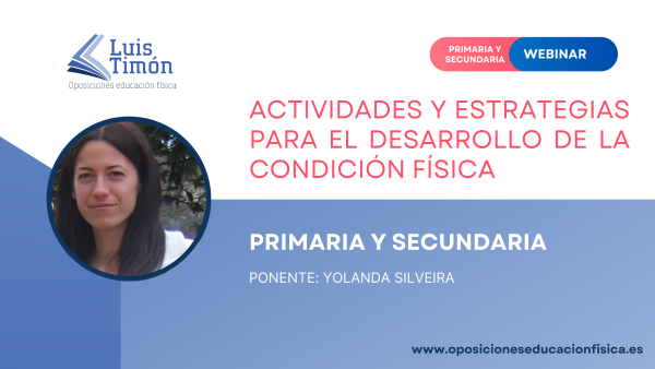 Webinar- Actividades y Estrategias para el desarrollo de la Condición Física- Yolanda Silveira