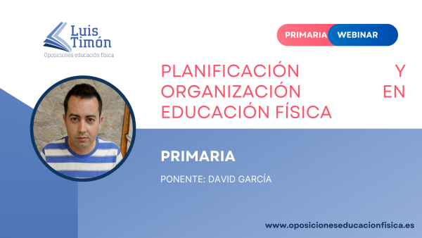 webinar - Planificación y organización en Educación Física -David García