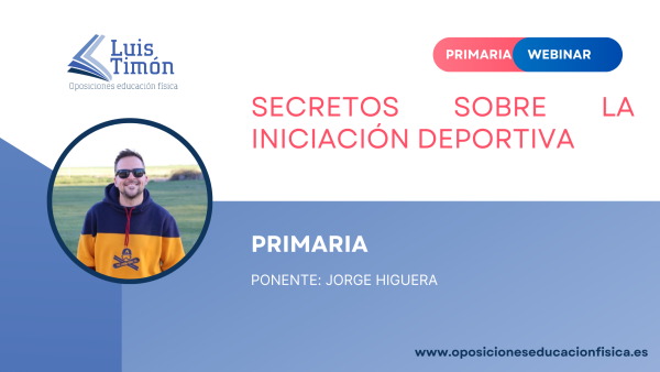 Webinar- Secretos sobre la iniciación deportiva- Jorge Higuera