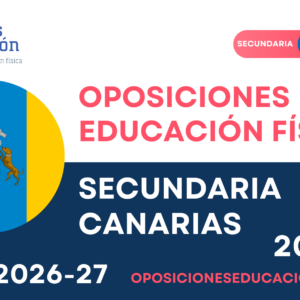 CURSO OPOSICIONES EF SECUNDARIA CANARIAS COMPLETO 26-27 (4 sesiones)